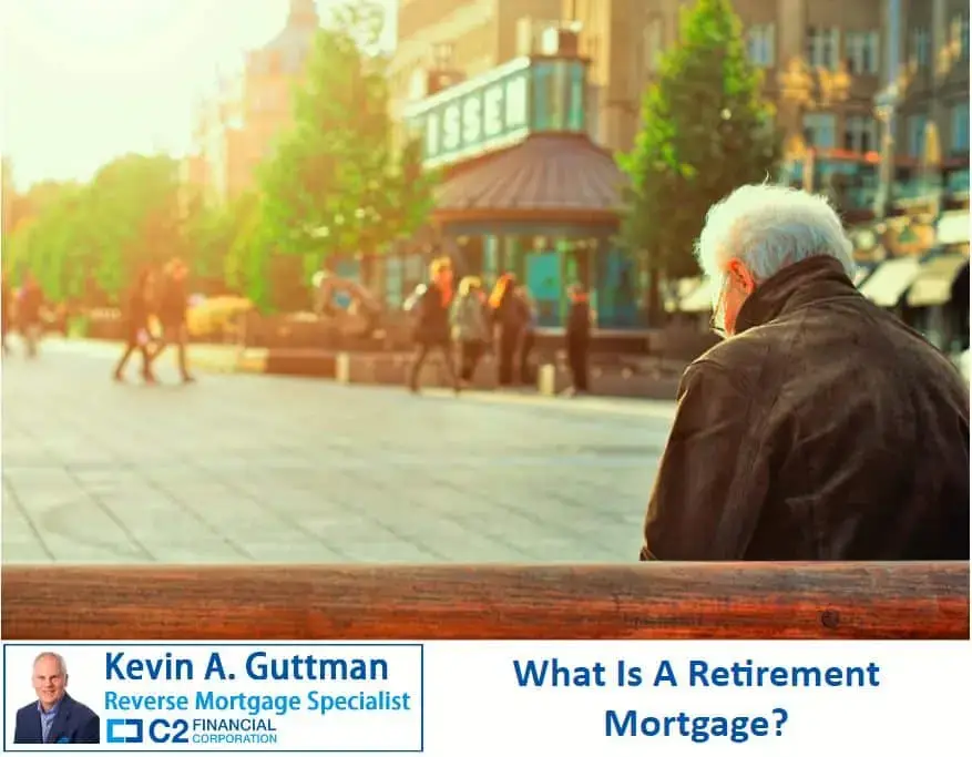 What Is a Retirement Mortgage