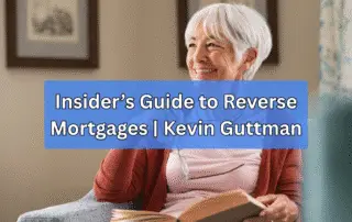 Kevin Guttman explains reverse mortgage options