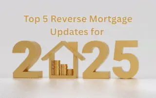 2025 reverse mortgage updates with house and money representing home equity access