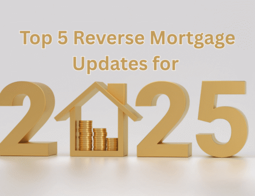 Top 5 Reverse Mortgage Updates for 2025