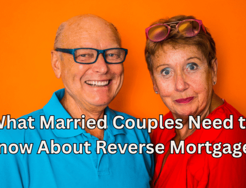What Married Couples Need To Know About Reverse Mortgage