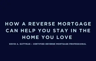 How a reverse mortgage helps retirees stay in the home they love explained by Kevin Guttman, Certified Reverse Mortgage Professional in Colorado Springs