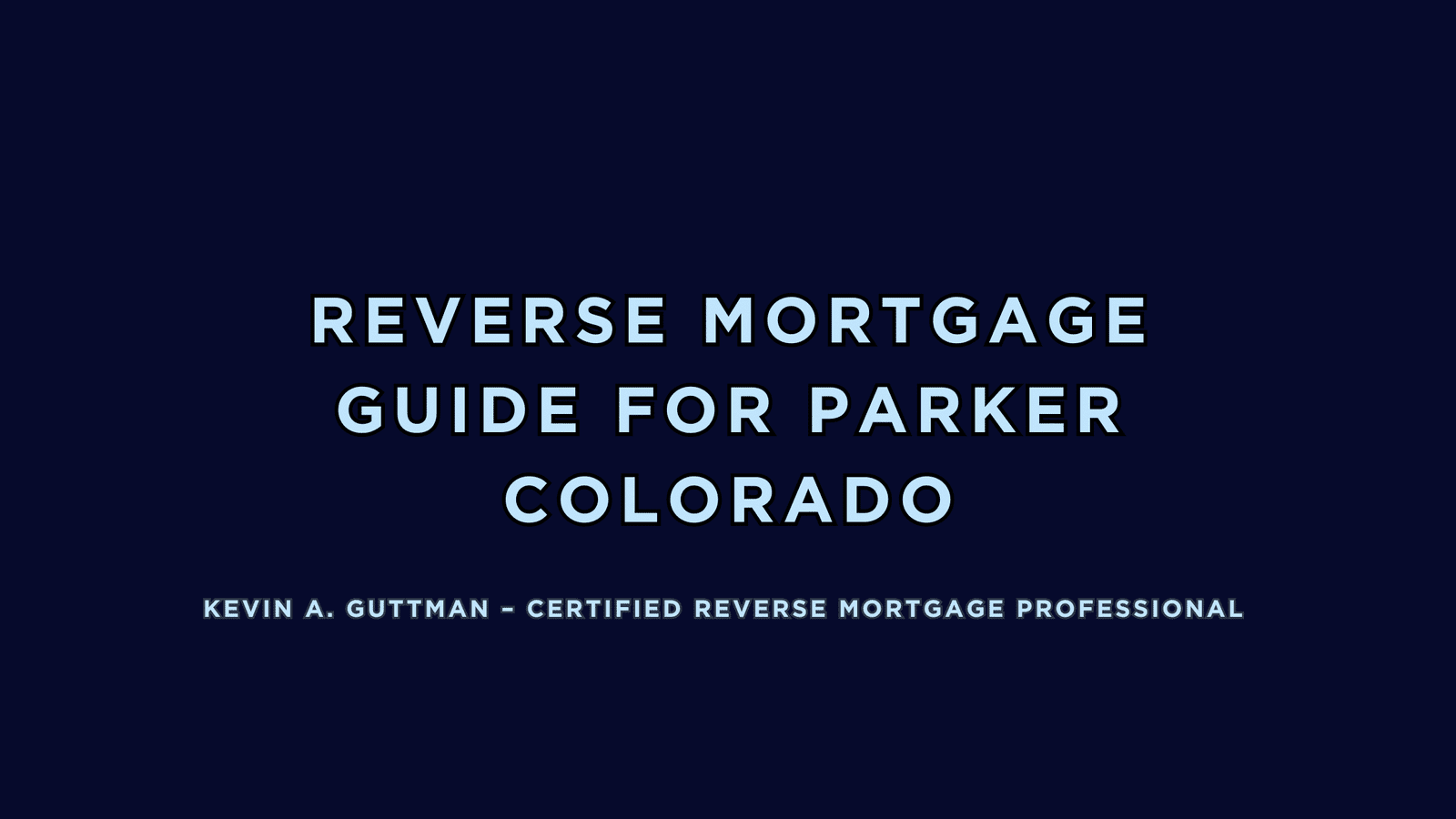 Reverse Mortgage information for homeowners in Parker Colorado ZIP 80134