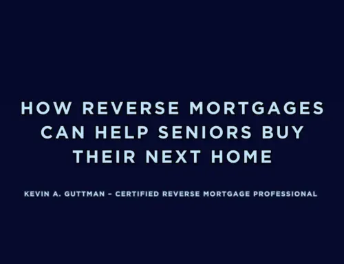 How Reverse Mortgages Can Help Seniors Buy Their Next Home